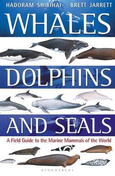 portada Whales, Dolphins and Seals: A Field Guide to the Marine Mammals of the World (in English)