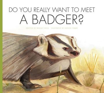 portada Do You Really Want to Meet a Badger? (en Inglés)