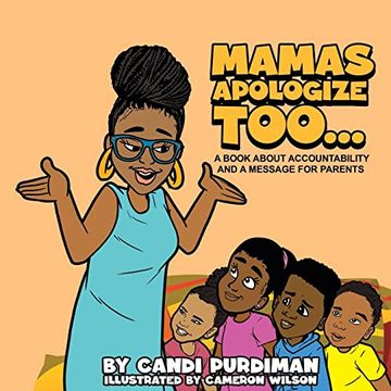 portada Mamas Apologize Too. A Book About Accountability and a Message for Parents (en Inglés)