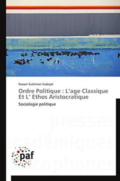 portada Ordre Politique: L'age Classique et l' Ethos Aristocratique (en Francés)