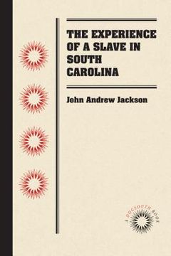 portada the experience of a slave in south carolina (in English)