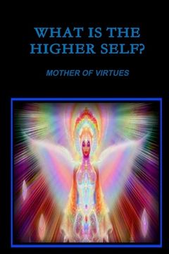 portada What Is The Higher Self? (in English)