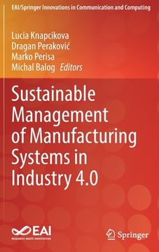 portada Sustainable Management of Manufacturing Systems in Industry 4.0 (in English)