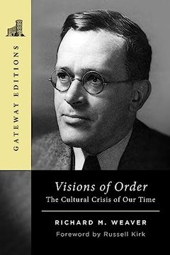 portada Visions of Order: The Cultural Crisis of Our Time (en Inglés)