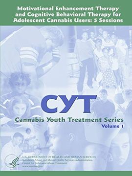 portada Motivational Enhancement Therapy and Cognitive Behavioral Therapy for Adolescent Cannabis Users: 5 Sessions - Cannabis Youth Treatment Series (Volume 1) (en Inglés)