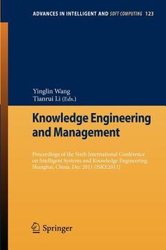 portada knowledge engineering and management: proceedings of the sixth international conference on intelligent systems and knowledge engineering, shanghai, ch (en Inglés)