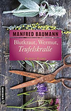 portada Blutkraut, Wermut, Teufelskralle: 6 Kräuter-Krimis (Garten-Krimis im Gmeiner-Verlag) (in German)