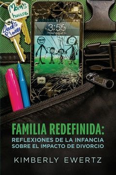 portada Familia Redefinida: Reflexiones de la Infancia Sobre El Impacto de Divorcio (en Inglés)