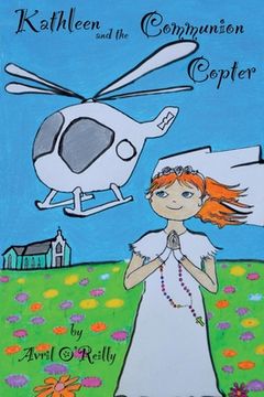 portada Kathleen and the Communion Copter (in English)