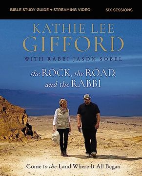 portada The Rock, the Road, and the Rabbi Bible Study Guide Plus Streaming Video: Come to the Land Where it all Began 