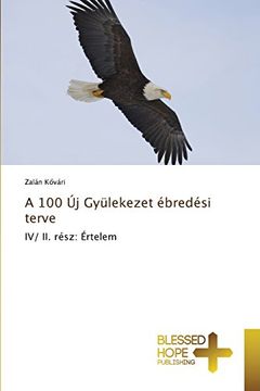 portada A 100 Új Gyülekezet ébredési terve: IV/ II. rész: Értelem (Hungarian Edition)