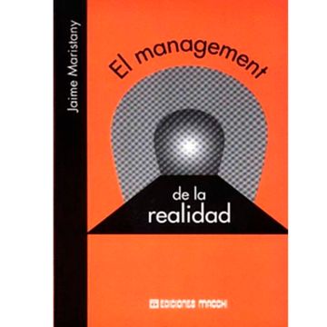 portada El Management De La Realidad (in Spanish)