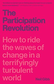 portada The Participation Revolution: How to Ride the Waves of Change in a Terrifyingly Turbulent World (in English)