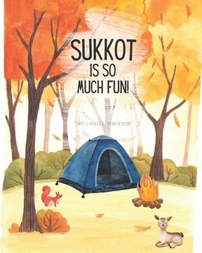 Sukkot Is So Much Fun! (en Inglés)