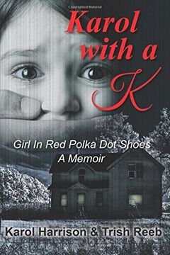 portada Karol With a k: Girl in red Polka dot Shoes (en Inglés)
