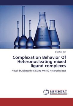 portada Complexation Behavior Of Heteronucleating mixed ligand complexes