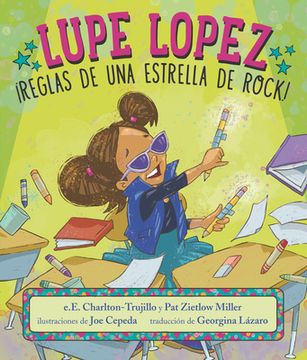 portada Lupe Lopez:  Reglas de una Estrella de Rock!