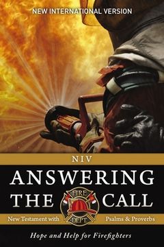 portada Niv, Answering the Call New Testament with Psalms and Proverbs, Pocket-Sized, Paperback, Comfort Print: Help and Hope for Firefighters (in English)