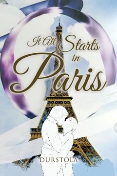 portada It All Starts in Paris (en Inglés)