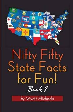 portada Nifty Fifty State Facts for Fun! Book 1 (en Inglés)