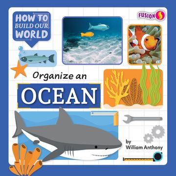 portada Organize an Ocean (How to Build our World) (in English)