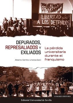 portada Depurados, Represaliados y Exiliados: La Pérdida Universitaria Durante el Franquismo: 36 (Cultura Viva)