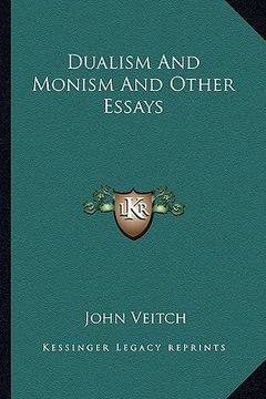 portada dualism and monism and other essays