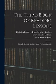portada The Third Book of Reading Lessons: Compiled by the Brothers of the Christian Schools (en Inglés)