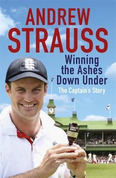 portada Andrew Strauss: Winning the Ashes Down Under (en Inglés)