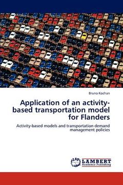 portada application of an activity-based transportation model for flanders (en Inglés)