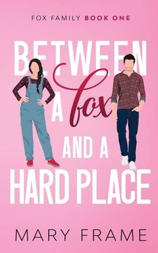 portada Between a Fox and a Hard Place (en Inglés)