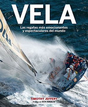 portada Vela: Las Regatas más Emocionantes y Espectaculares del Mundo (in Spanish)