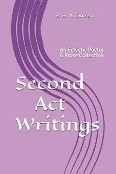 portada Second Act Writings: An Eclectic Poetry & Prose Collection (in English)