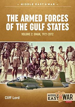 portada The Armed Forces of the Gulf States: Oman, 1921-2012 (en Inglés)