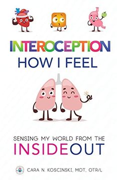 portada Interoception: How i Feel: Sensing my World From the Inside out (en Inglés)
