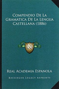 portada Compendio de la Gramatica de la Lengua Castellana (1886) (in Spanish)