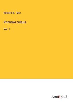 portada Primitive culture: Vol. 1 