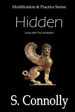 portada Hidden: Living With the Uninitiated (en Inglés)