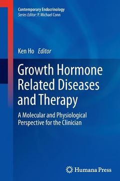 portada Growth Hormone Related Diseases and Therapy: A Molecular and Physiological Perspective for the Clinician (en Inglés)