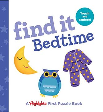 portada Find it Bedtime: Baby's First Puzzle Book (Highlights(Tm) Find it Board Books) (en Inglés)