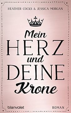 portada Mein Herz und Deine Krone: Roman (en Alemán)