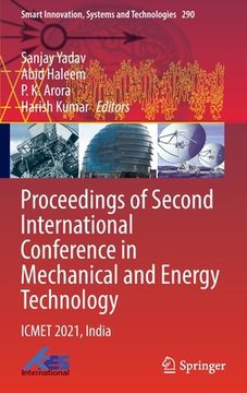portada Proceedings of Second International Conference in Mechanical and Energy Technology: Icmet 2021, India (en Inglés)