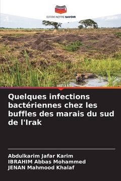 portada Quelques infections bactériennes chez les buffles des marais du sud de l'Irak (en Francés)