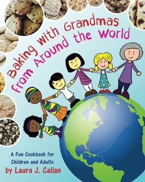 portada Baking with Grandmas from Around the World: A Fun Cookbook for Children and Adults