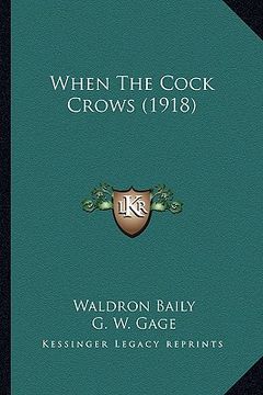 portada when the cock crows (1918)