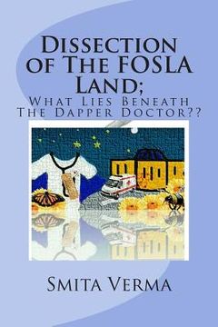 portada Dissection of The FOSLA Land; What Lies Beneath The Dapper Doctor (in English)