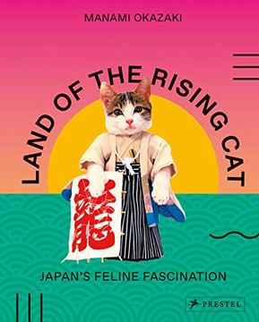 portada Land of the Rising Cat: Japan's Feline Fascination (in English)