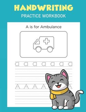 portada Handwriting Practice Workbook: Alphabet Handwriting Letter Tracing Book for Preschool, Pre K, Kindergarten and Kids Ages 3-5