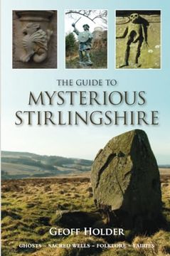 portada The Guide to Mysterious Stirlingshire (en Inglés)