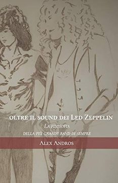 portada Oltre il Sound dei led Zeppelin: La Filosofia Della più Grande Band di Sempre (en Italiano)